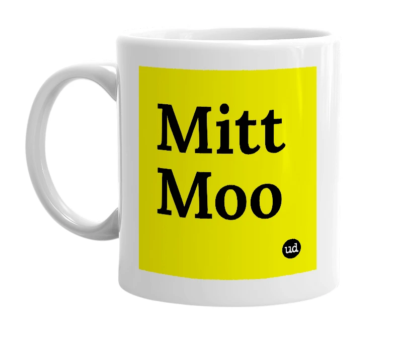 White mug with 'Mitt Moo' in bold black letters