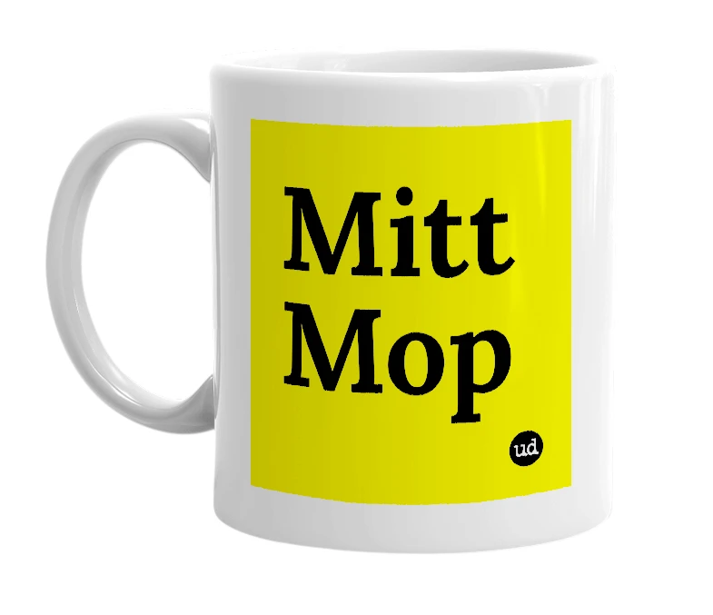 White mug with 'Mitt Mop' in bold black letters