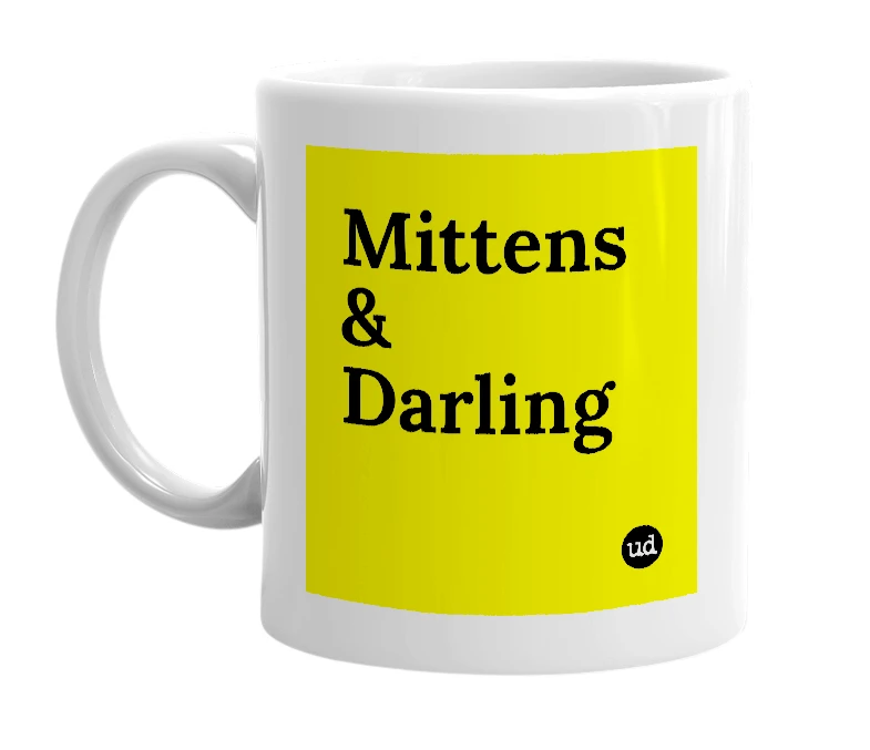 White mug with 'Mittens & Darling' in bold black letters