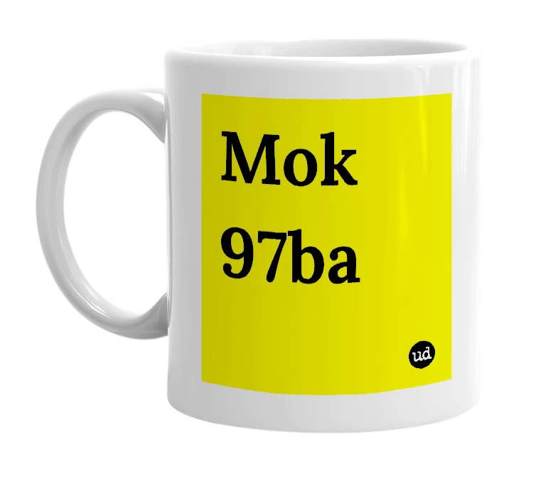 White mug with 'Mok 97ba' in bold black letters