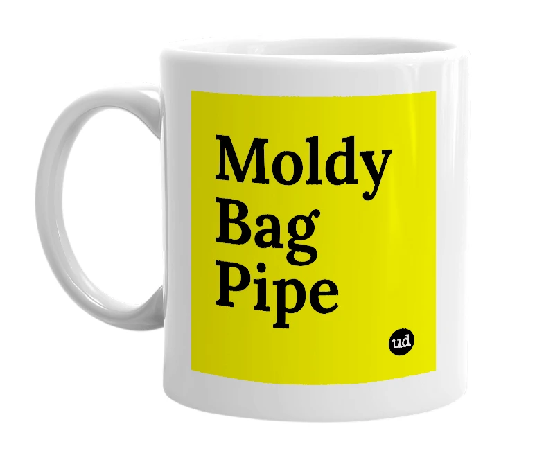 White mug with 'Moldy Bag Pipe' in bold black letters