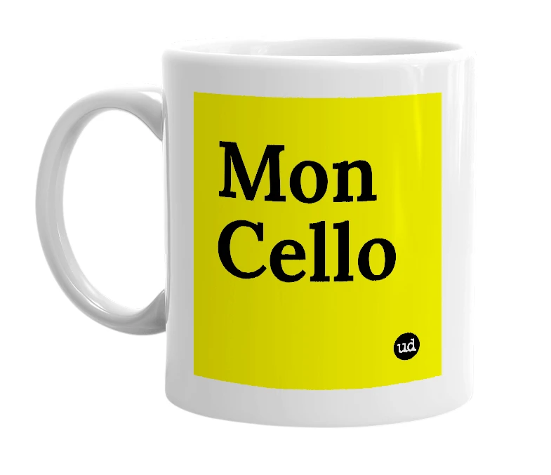 White mug with 'Mon Cello' in bold black letters