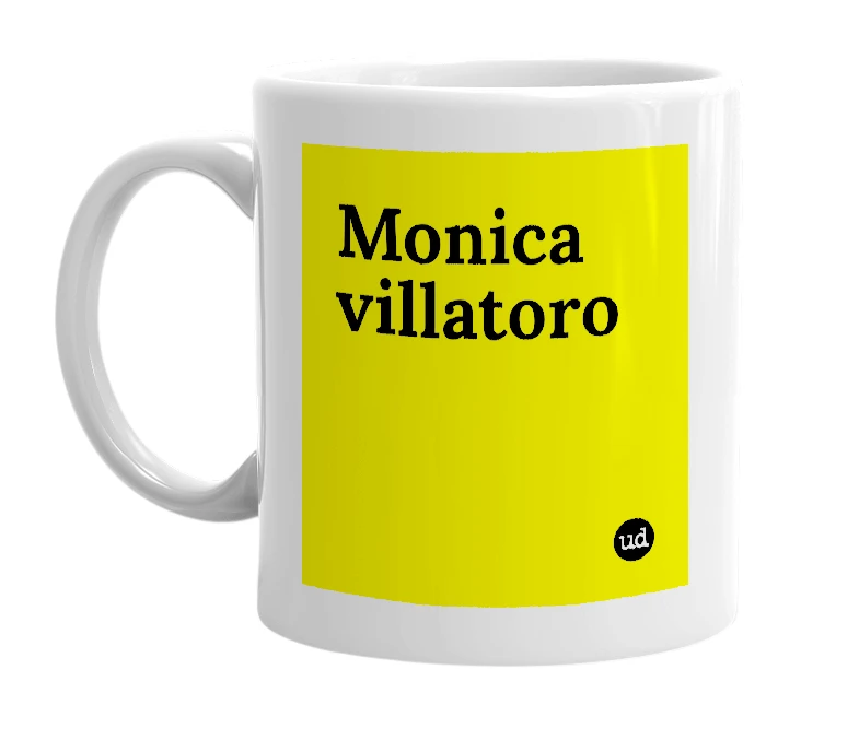 White mug with 'Monica villatoro' in bold black letters