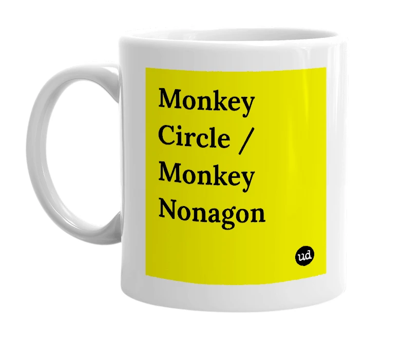 White mug with 'Monkey Circle / Monkey Nonagon' in bold black letters