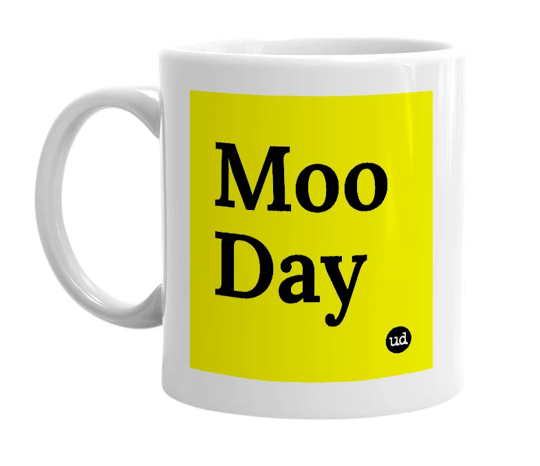 White mug with 'Moo Day' in bold black letters