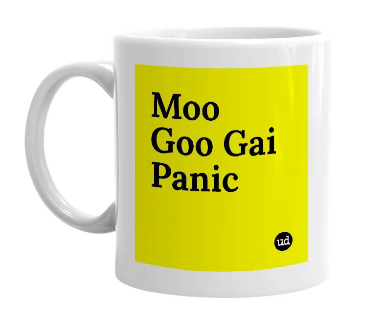 White mug with 'Moo Goo Gai Panic' in bold black letters