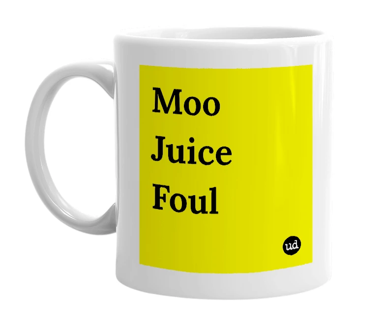 White mug with 'Moo Juice Foul' in bold black letters