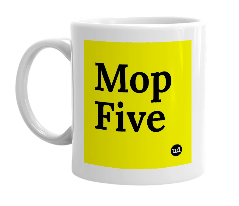 White mug with 'Mop Five' in bold black letters