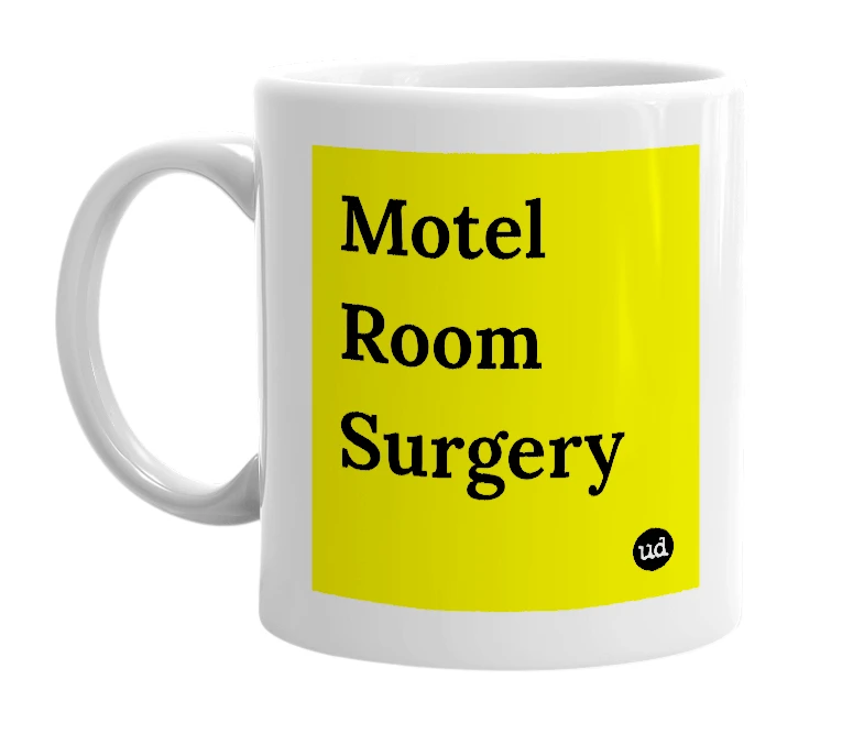 White mug with 'Motel Room Surgery' in bold black letters