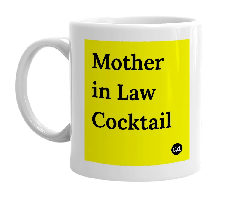 White mug with 'Mother in Law Cocktail' in bold black letters