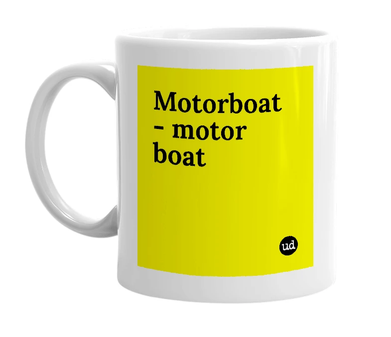White mug with 'Motorboat - motor boat' in bold black letters