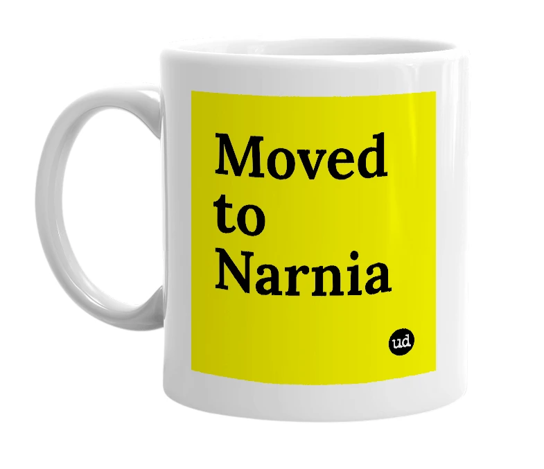 White mug with 'Moved to Narnia' in bold black letters