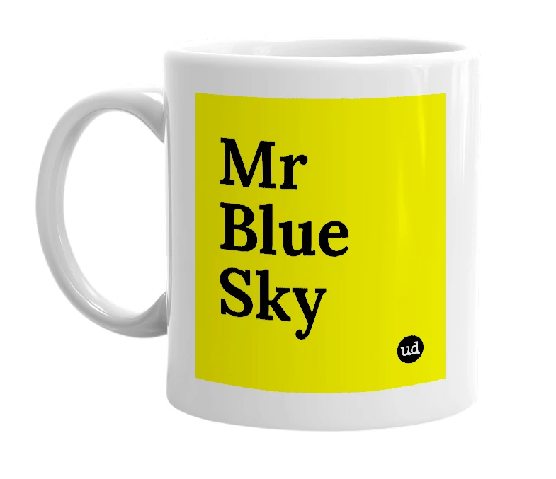 White mug with 'Mr Blue Sky' in bold black letters