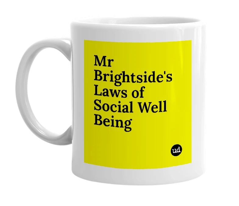 White mug with 'Mr Brightside's Laws of Social Well Being' in bold black letters