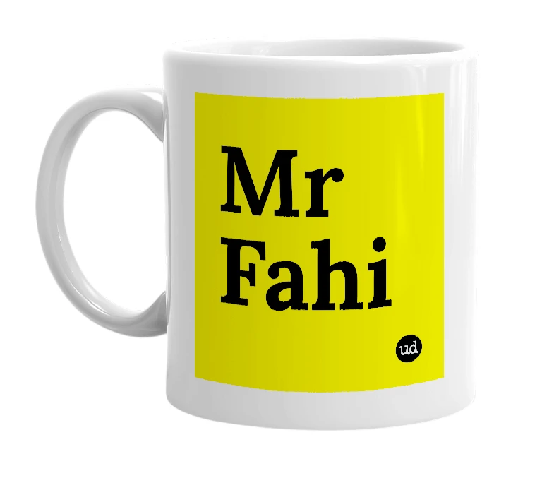 White mug with 'Mr Fahi' in bold black letters