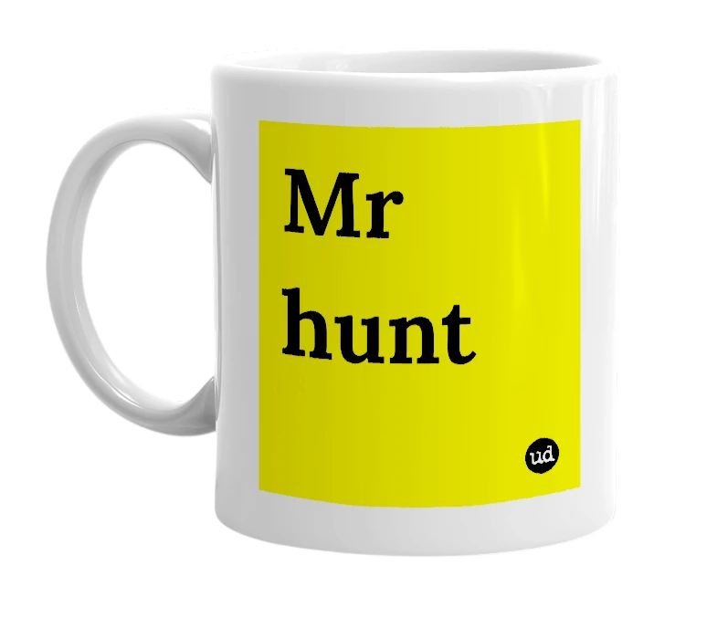 White mug with 'Mr hunt' in bold black letters