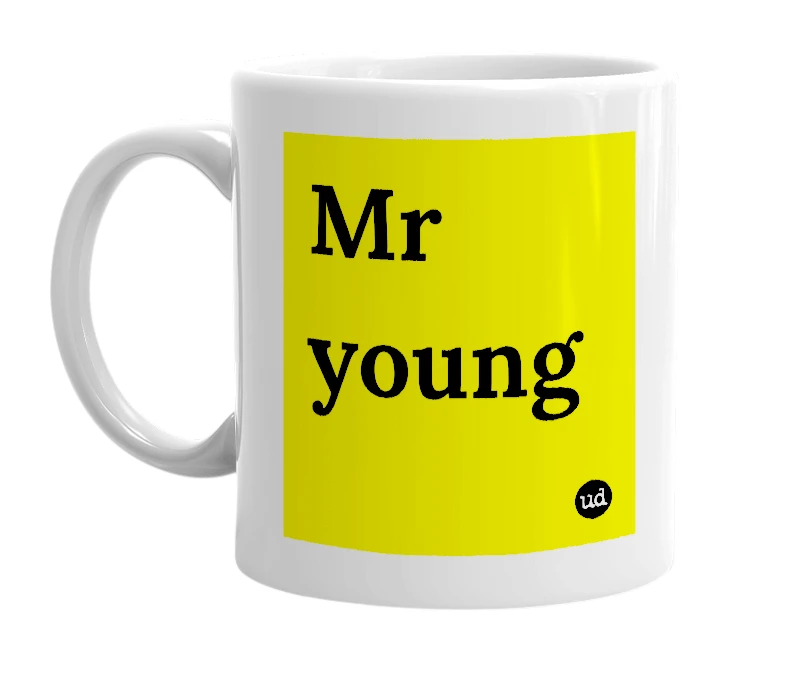 White mug with 'Mr young' in bold black letters