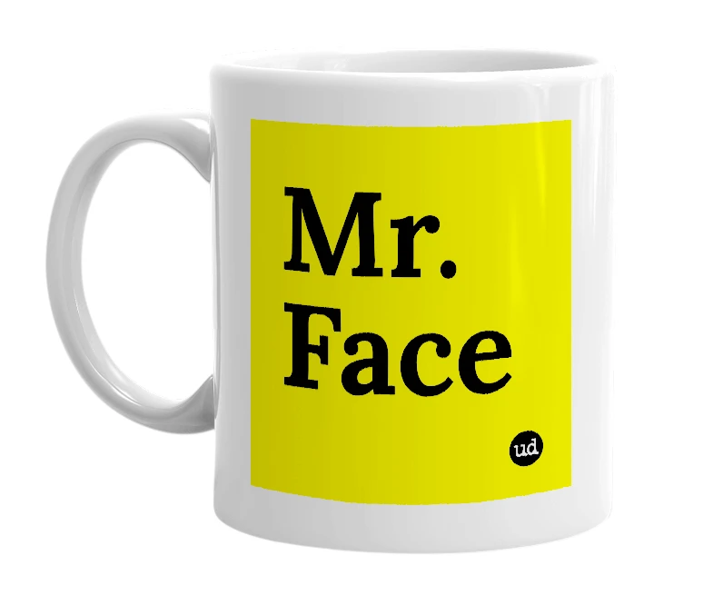 White mug with 'Mr. Face' in bold black letters