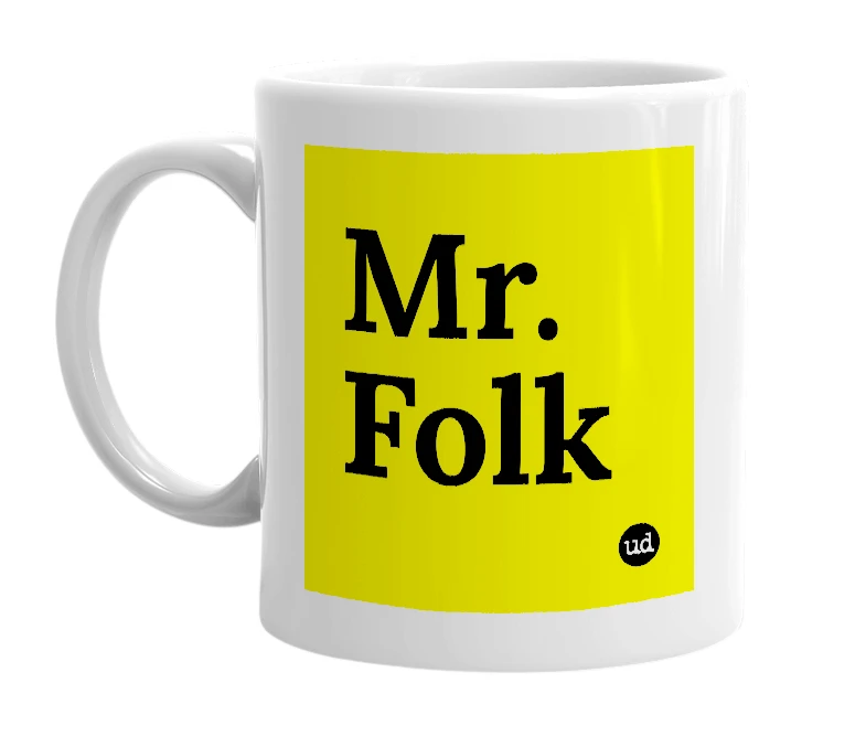 White mug with 'Mr. Folk' in bold black letters