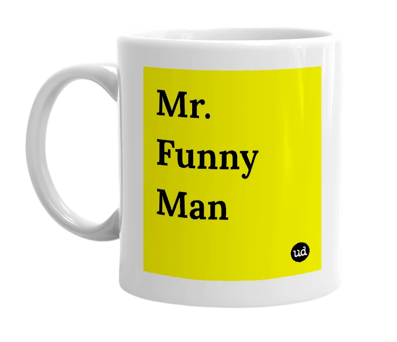 White mug with 'Mr. Funny Man' in bold black letters