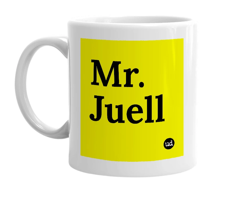 White mug with 'Mr. Juell' in bold black letters