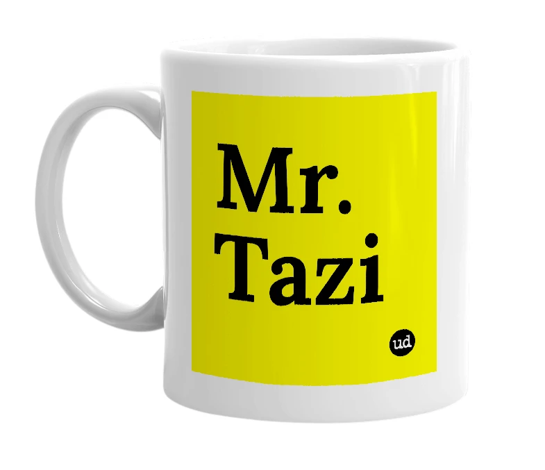 White mug with 'Mr. Tazi' in bold black letters