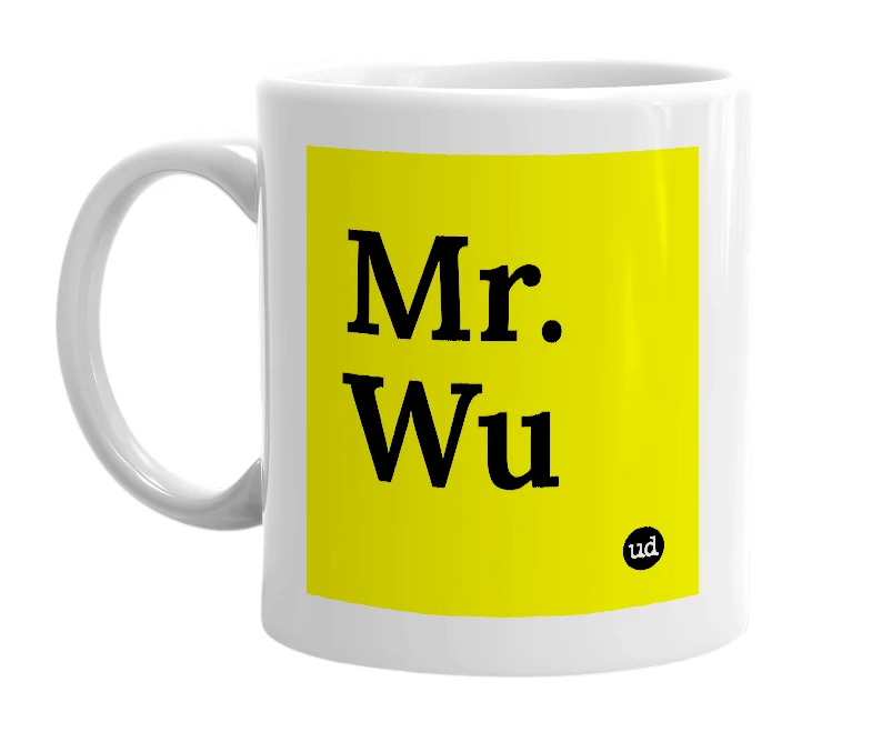 White mug with 'Mr. Wu' in bold black letters