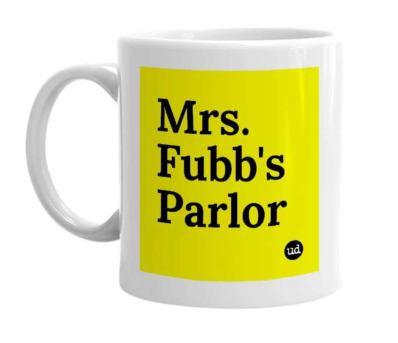 White mug with 'Mrs. Fubb's Parlor' in bold black letters