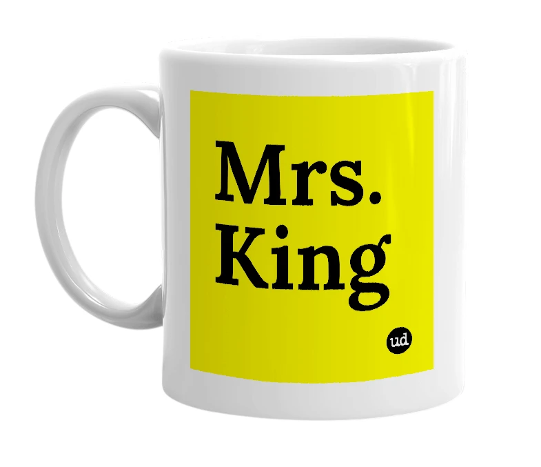 White mug with 'Mrs. King' in bold black letters