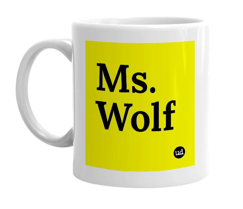 White mug with 'Ms. Wolf' in bold black letters