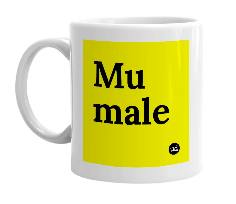White mug with 'Mu male' in bold black letters
