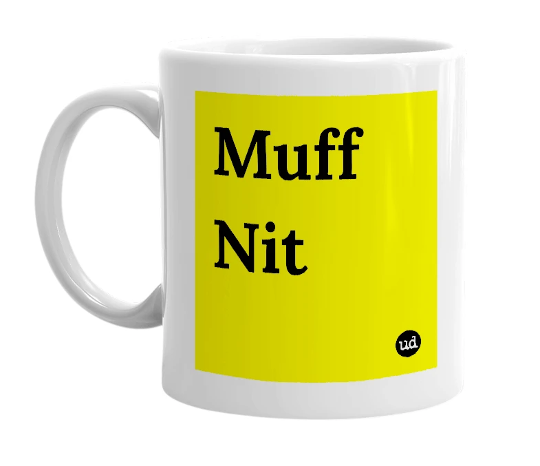 White mug with 'Muff Nit' in bold black letters