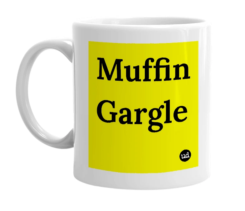 White mug with 'Muffin Gargle' in bold black letters