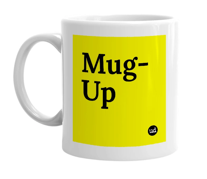 White mug with 'Mug-Up' in bold black letters