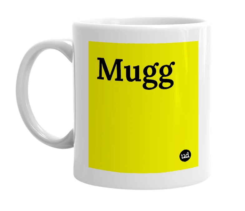 White mug with 'Mugg' in bold black letters