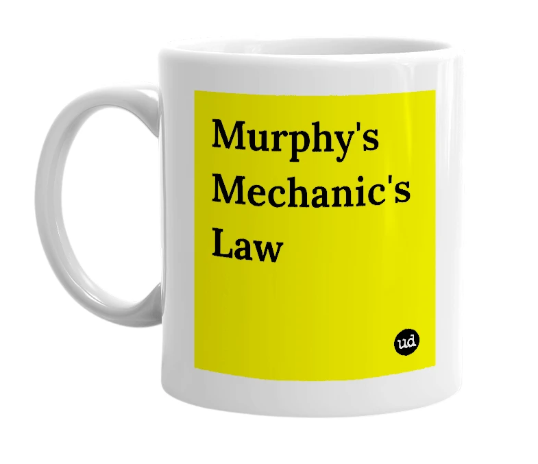 White mug with 'Murphy's Mechanic's Law' in bold black letters