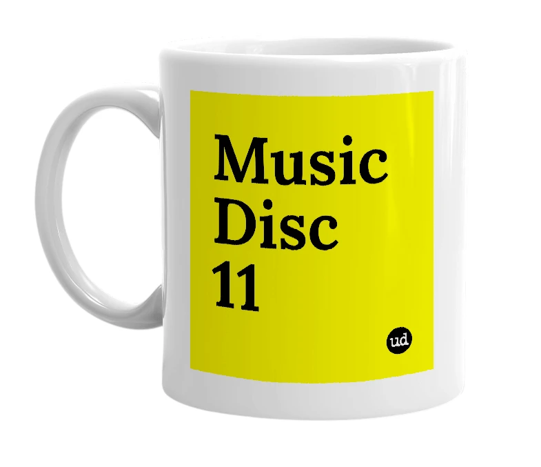 White mug with 'Music Disc 11' in bold black letters