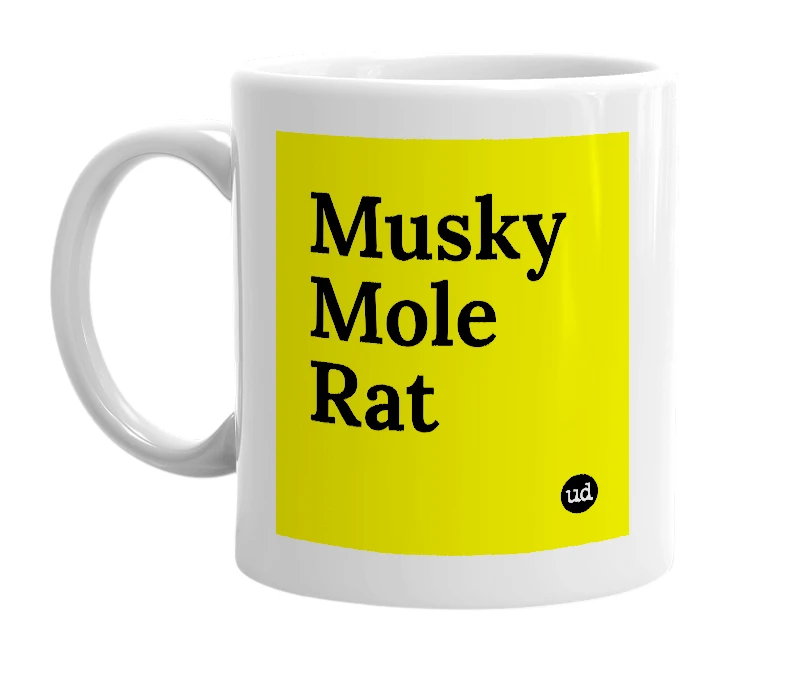 White mug with 'Musky Mole Rat' in bold black letters