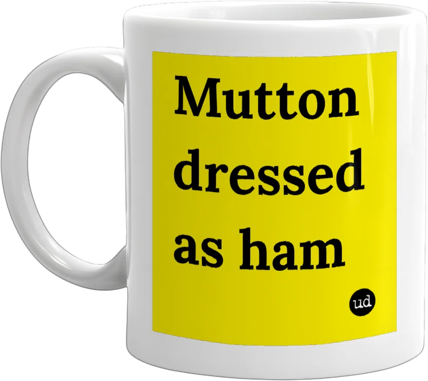 Mutton dressed as ham front