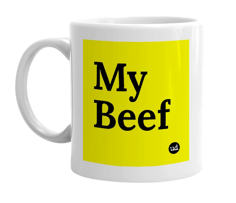 White mug with 'My Beef' in bold black letters
