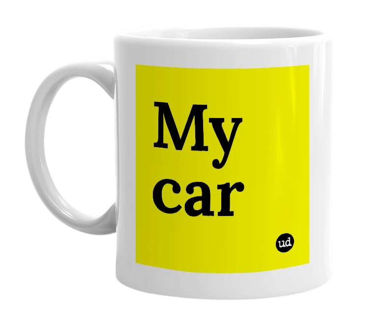 White mug with 'My car' in bold black letters