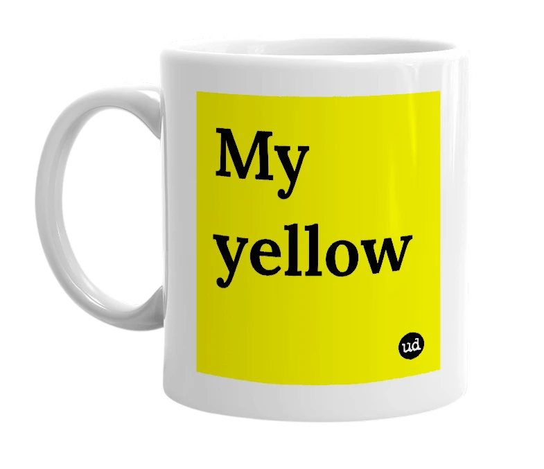 White mug with 'My yellow' in bold black letters