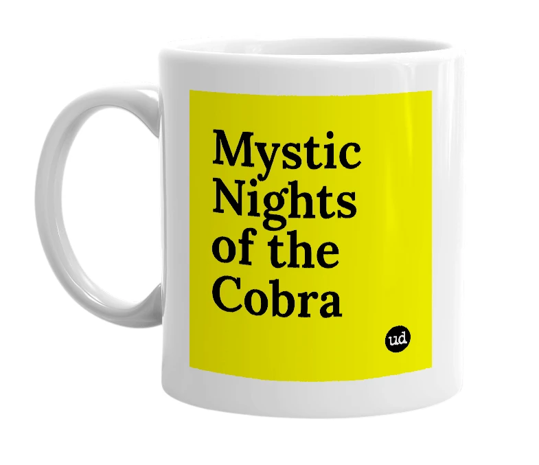 White mug with 'Mystic Nights of the Cobra' in bold black letters