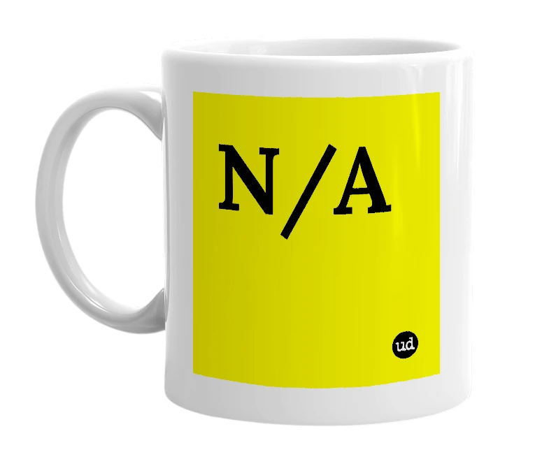 White mug with 'N/A' in bold black letters