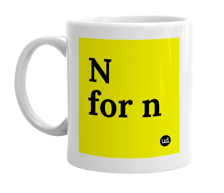 White mug with 'N for n' in bold black letters