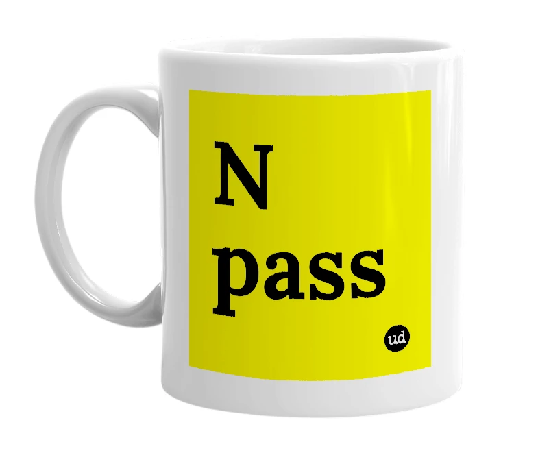 White mug with 'N pass' in bold black letters