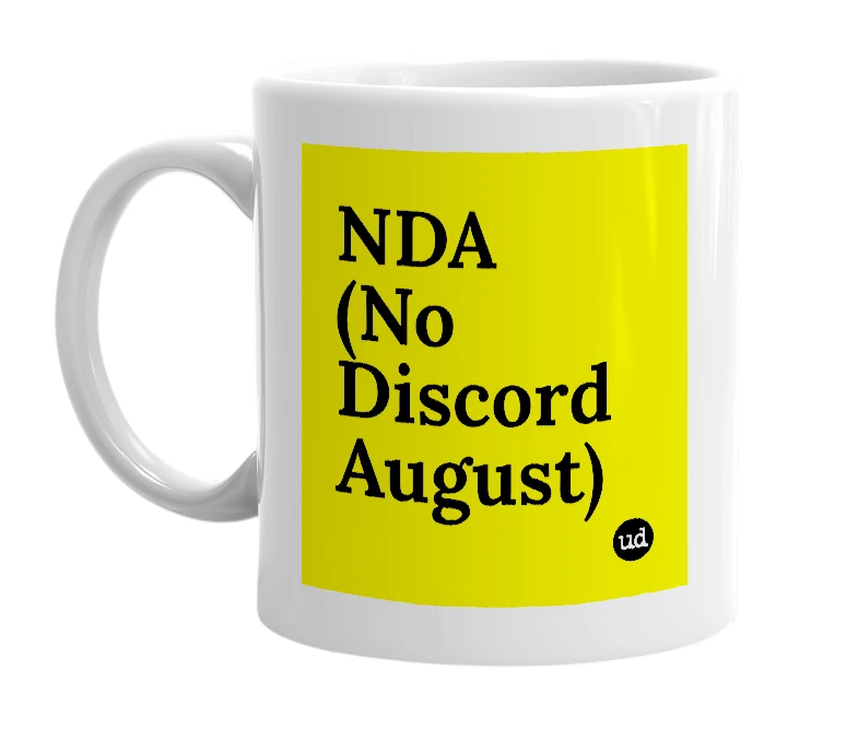White mug with 'NDA (No Discord August)' in bold black letters