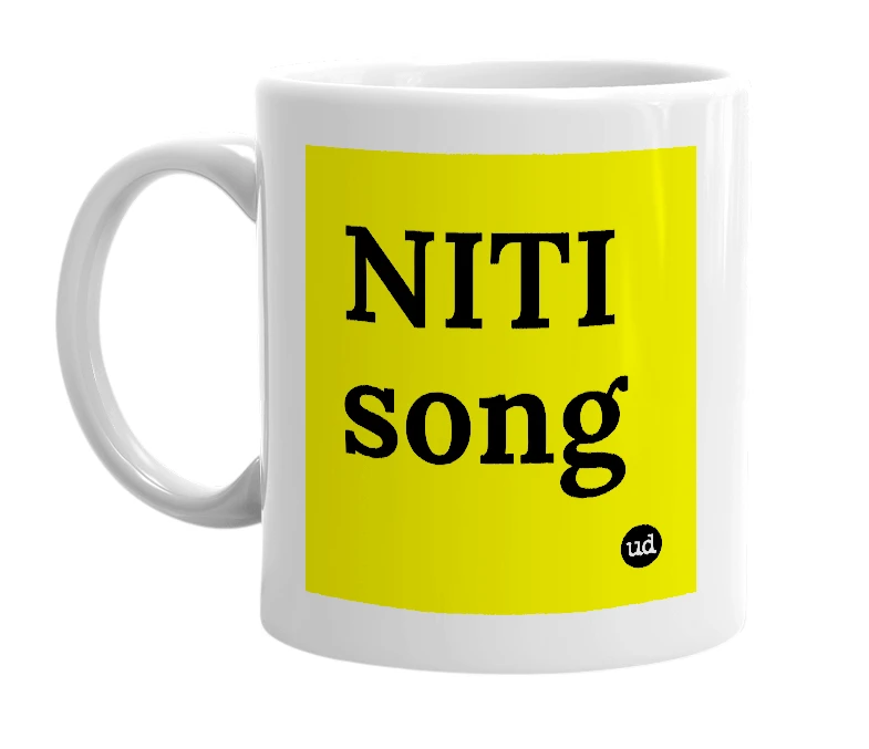 White mug with 'NITI song' in bold black letters