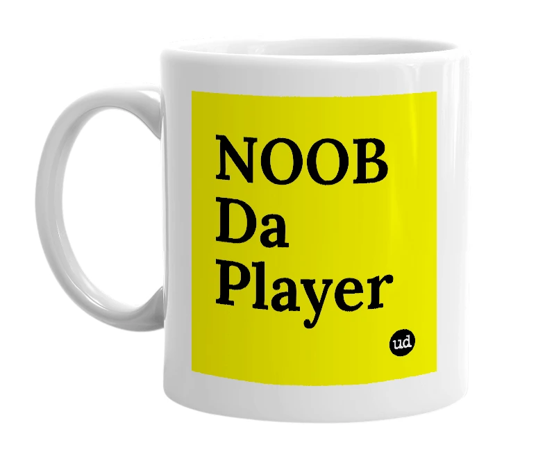 White mug with 'NOOB Da Player' in bold black letters