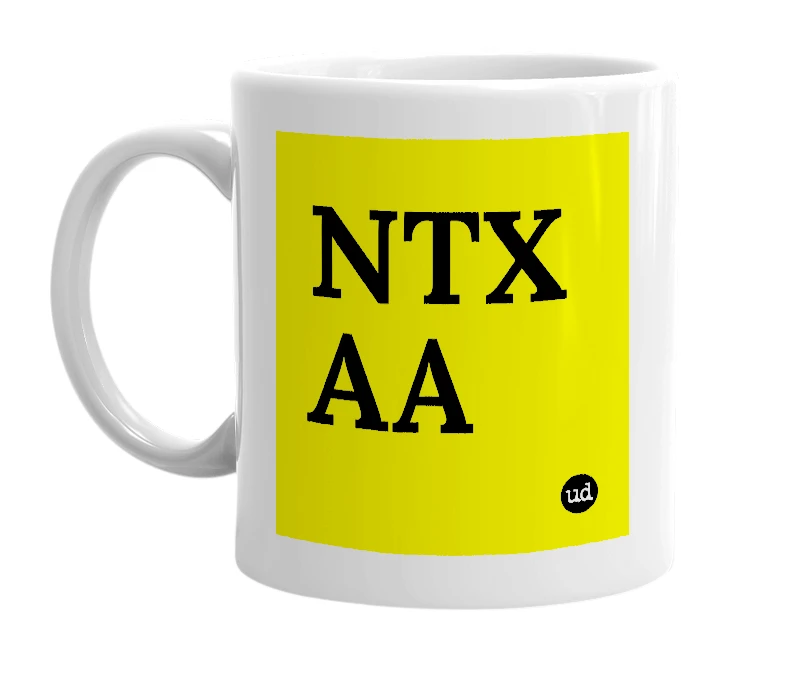 White mug with 'NTX AA' in bold black letters